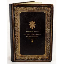 Historical Record of the 42nd Royal Highlanders (the Black Watch) from 1729 to 1881: Being a Portion of the History of the Scottish Highlands, Highland Clans and Highland Regiments